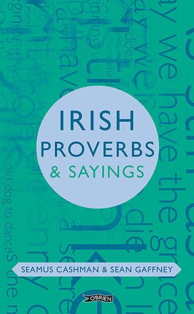 Irish Proverbs & Sayings - Cushendale Woollen Mills